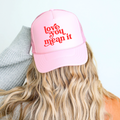 Love You Mean it Trucker Hat