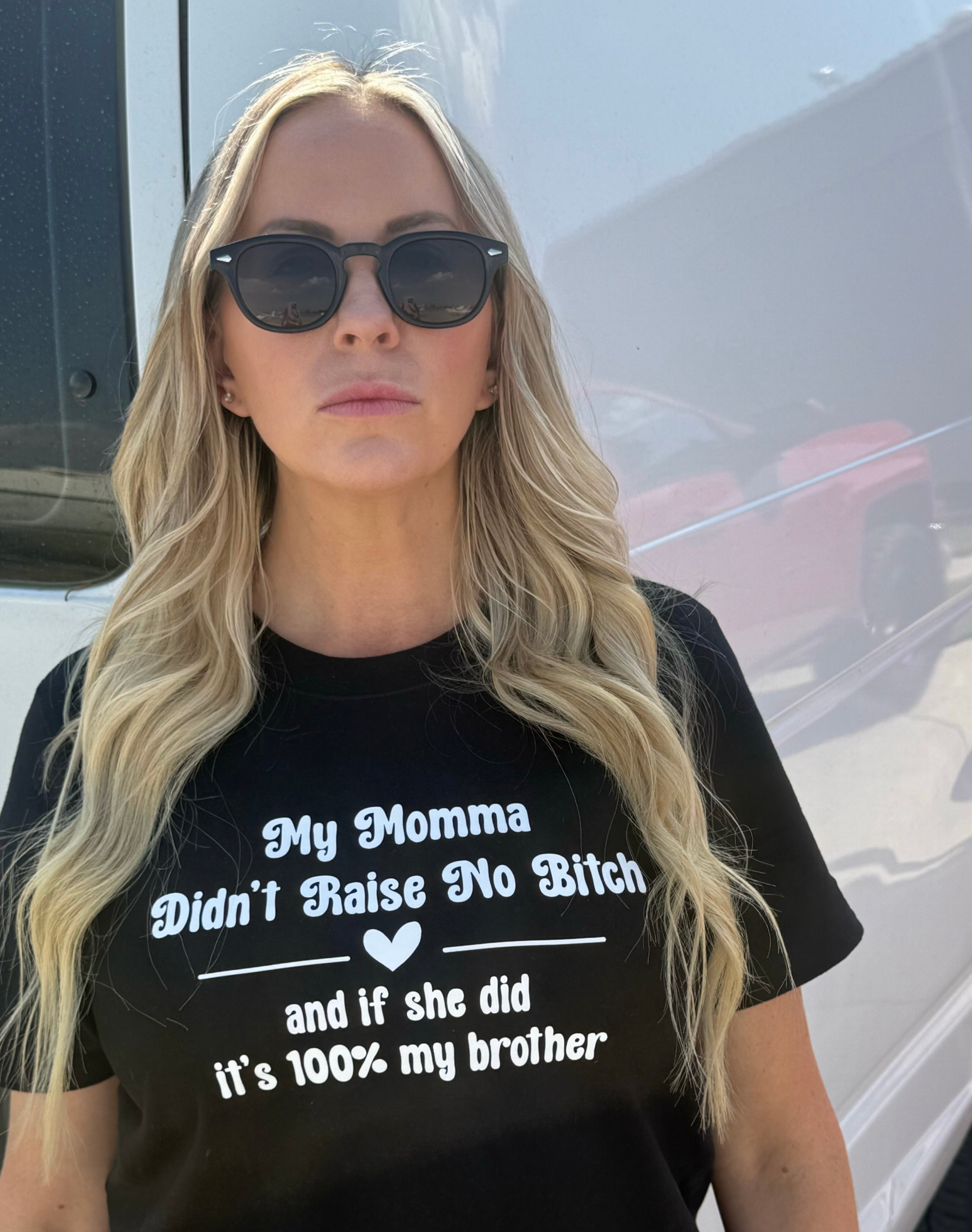 Momma Didn't Raise No Bit*h