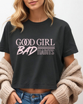 Good Girl Bad Habits Tee